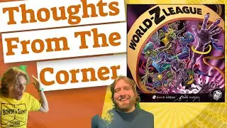 World-Z League - Thoughts From The Corner Review