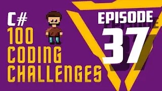 #37 Times Table | Loops | 100 Coding Challenges In C#