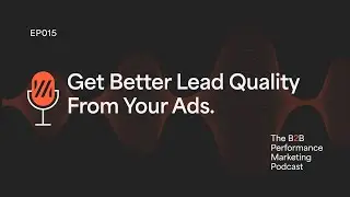 Clip - Ep. 15. Improve B2B Lead Quality
