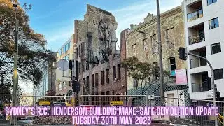 Abandoned Oz - Sydney&rsquo;s R.C. Henderson Building Make-Safe Demolition Update - Tuesday 30th May 2023