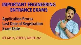 Top Engineering Entrance Exams 2021 || Application Process || Last Date of registration