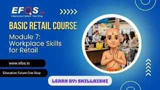M7: Workplace Skills for Retail | Basic Retail Course