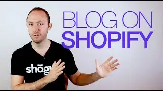 Creating a Blog in Shopify (The Easy Way)