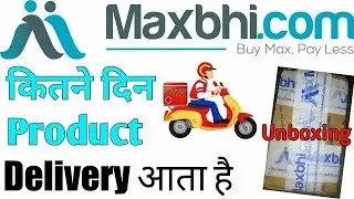 👉Maxbhi.Com Review 🔥 Fake or Real? | Delivery Time Mobile Parts Online Order Full Truth in Hindi