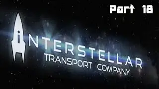 Let's Play: Interstellar Transport Company Part 18