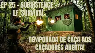 TEMPORADA DE CAÇA AOS CAÇADORES ABERTA!! Gameplay Tutorial - Subsistence - EP 25 - PT BR