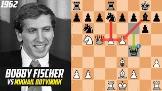 ONE OF THE MOST INTERESTING GAMES: BOBBY FISCHER VS MIKHAIL BOTVINNIK - Varna Olympiad Final-A 1962