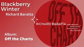 Richard Baratta - Blackberry Winter | Off The Charts