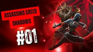 Assassins Creed Shadows ❤️ Gameplay ❤️ #01 - der Weg zum K&auml;stchen