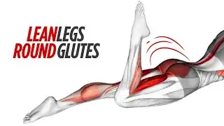 Lean Legs and Round Glutes | Lower Body Workout