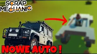 MOJE NOWE AUTO - Scrap mechanic PL #22 | NEXON