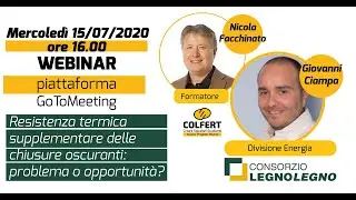 Masterclass LegnoLegno. Resistenza termica supplementare chiusure oscuranti: problema o opportunit&agrave;?