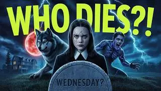 Wednesday Season 2 Part 2 Ending Explained: Shocking Death Twist & Season 3 Setup!