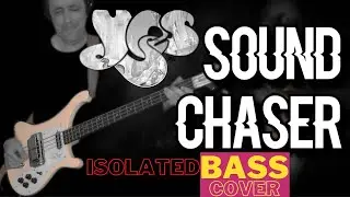 YES - Sound Chaser (Chris Squire ISOLATED bass cover)