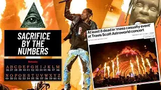 The Astroworld Festival Tragedy Was A RITUAL By The Numbers...