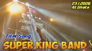 SUPER KING BAND Titel Song  फुल Dhamka 23.1.2026 At.Ghata 