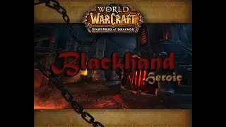 Blackrock Foundry - Blackhand (Heroic)