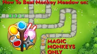 Monkey Meadow [Magic Monkeys Only] - How To Beat?!