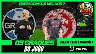 GR&Ecirc;MIO OU INTERNACIONAL: QUEM COME&Ccedil;A MELHOR A TEMPORADA 2026? | OS CRAQUES DO JOGO