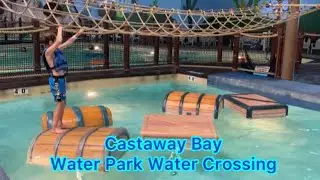Castaway Bay Water Park Water Crossing