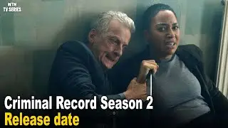 Criminal Record Season 2: Release Date, Episode Guide, Cast, & All You Need To Know