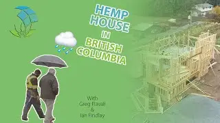 Building Hempcrete in the Rain: How This Double-Stud Hemp Home Meets Code in a Cold Climate | HTTV