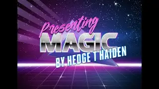 MAGIC - By Hedge T Haiden