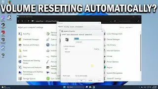 How To Fix Volume Keeps Automatically Resetting on Windows 11 - Easy Fix
