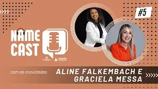NameCast - Epis&oacute;dio 5