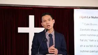 Elijah le Nuhmei Thu - Saya Joshua Lian Hleih Lal