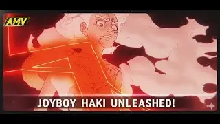 The Return of Joyboy: Conqueror's Haki Unleashed | One Piece AMV | Bloody Mary