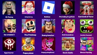Dark Riddle,Eyes The Horror, Evil Grandma,Zombie Tsunami,Evil Grandpa,Roblox