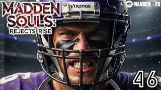 VIKINGS VULTURES | Madden Souls: Rejects Rise Ep46 | Madden 26