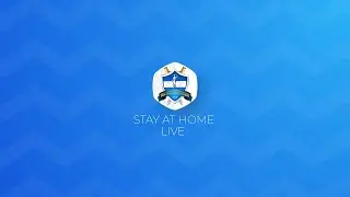 STAY AT HOME : LIVE