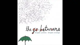 The Go-Betweens - Crooked Lines