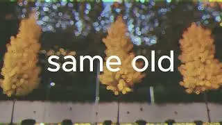 if : same old 🍂 &mdash; nostalgic calm lofi mix