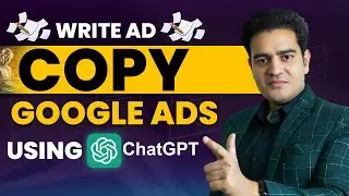 Write Google Ads Copy Using ChatGPT Easiest Way | AI Tool for Google Ads Copy | #googleadcopy