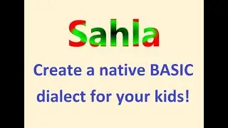 Create your own native BASIC programming language for your kids in a few minutes
