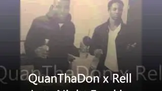 QuanThaDon x Rell - Late Night Freakin