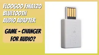 REVIEW (2026): FLOOGOO FMA120 Bluetooth Audio Adapter. Features