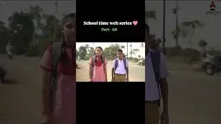School time web series🩷 #marathi #marathiwebseries #marathilovestories #lovestory #love #प्रेम #नाद
