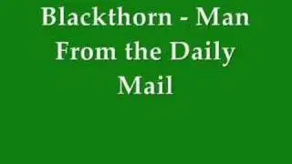 Blackthorn - Man from the Daily Mail