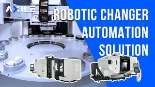 AXILE - G6 Robotic Pallet Changer (RPC) Automation Solution