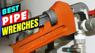 Best Pipe Wrenches in 2026 || Top 5 Pipe Wrenches for Plumbing Repairs