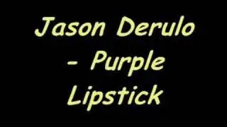 Jason Derulo - Purple Lipstick