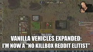 Vanilla Vehicles Expanded (Tier 3): I'm Now a 