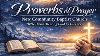 #NCBC3D | Proverbs & Prayer Day 9 | #PrayerMatters