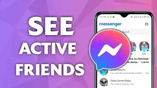 Как увидеть активных друзей в Messenger (быстрое и простое решение!)