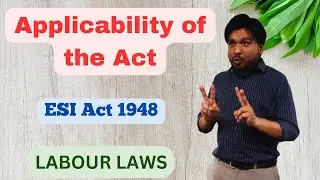 Applicability of Employee State Insurance Act 1948 || Human Peritus