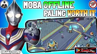 Game Moba Offline 50mb yang rekomended parah!! | Review Utraman Moba